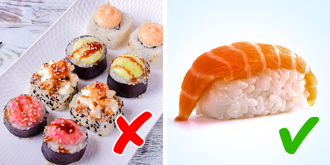 Sushi Sushi là một món ăn ngon, tốt cho sức khỏe. Tuy nhiên, nhiều sản phẩm sushi bán sẵn hiện nay có chứa mayonnaise, phô mai kem, nước sốt... làm tăng giá trị dinh dưỡng của sản phẩm, khiến chúng chứa hàm lượng calories bằng lượng khuyến cáo cho cả ngày. Nếu bạn ăn quá nhiều, cân nặng có thể tăng lên chóng mặt.