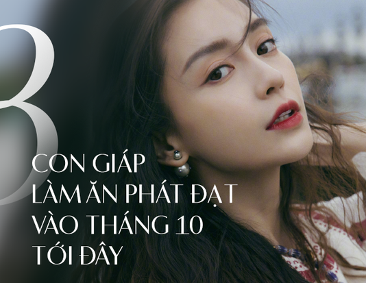 3 con giáp sẽ gặp được cơ hội làm giàu hiếm có trong tháng 10