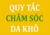 Quy tắc chọn mỹ phẩm chăm sóc da khô