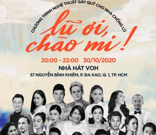 Chương trình nghệ thuật gây quỹ “Lũ ơi, Chào Mi!” ủng hộ bà con vùng lũ