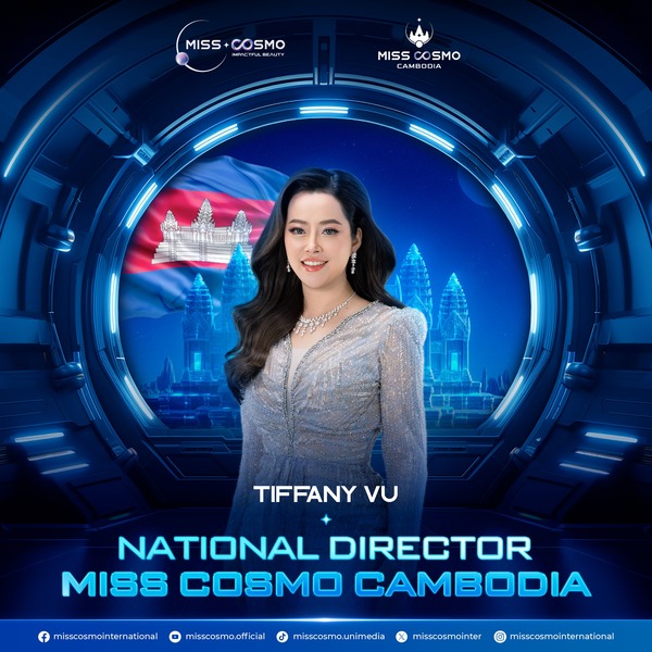 NATIONAL DIRECTOR OF MISS COSMO CAMBODIA - MS. TIFFANY VU